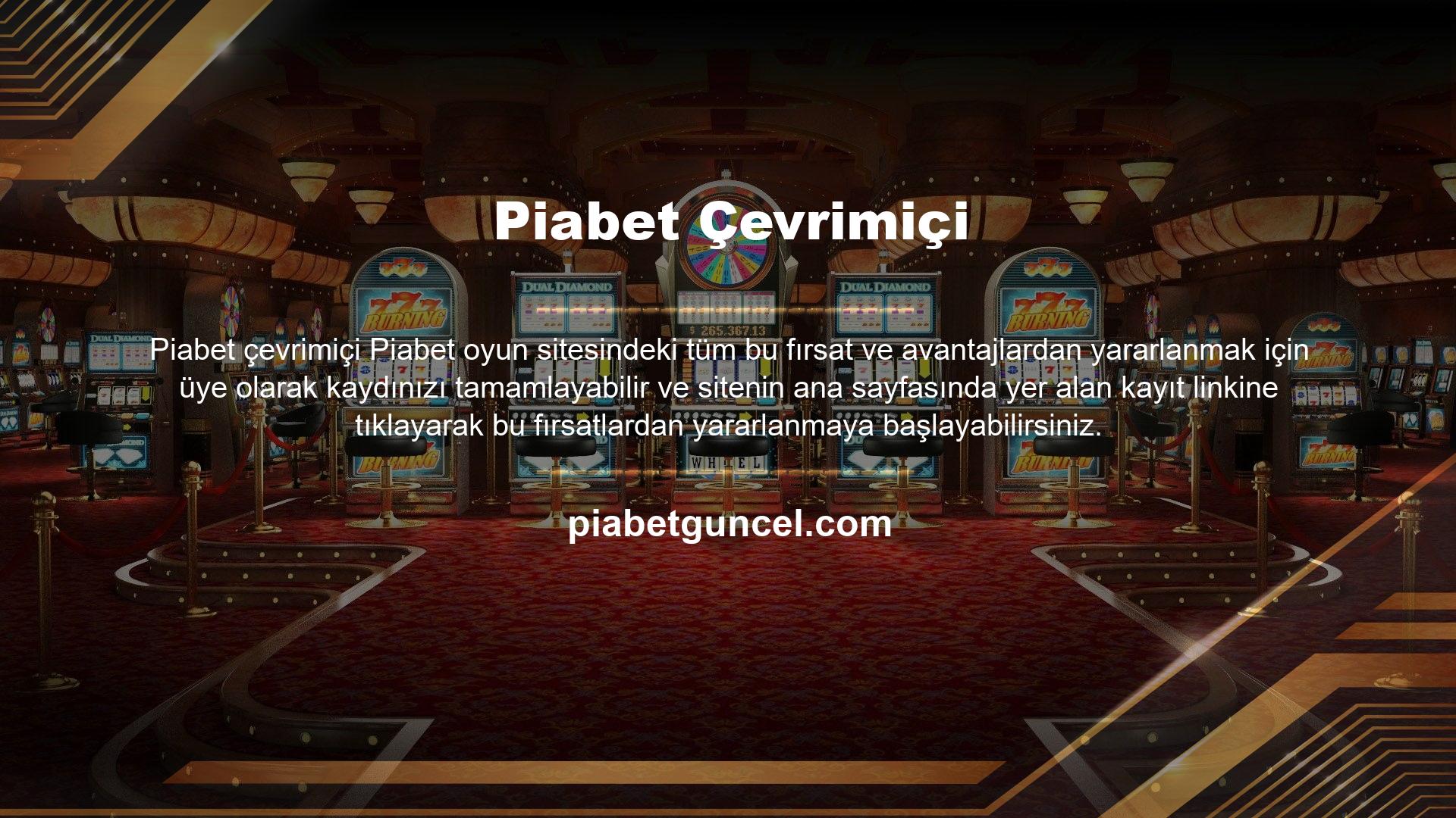 Piabet oyun sitesi lisanslı oyun sitesi olarak kullanıcılarına hizmet vermeye devam etmektedir